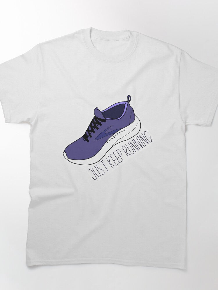 Just Keep Running Classic T-Shirt