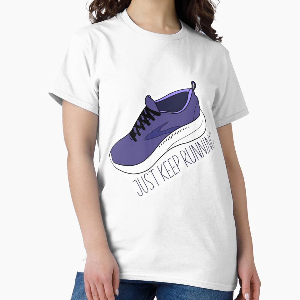 Just Keep Running Classic T-Shirt